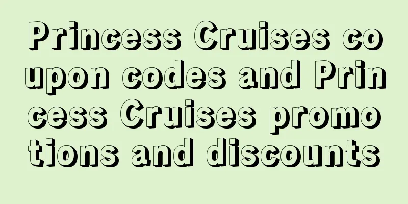 Princess Cruises coupon codes and Princess Cruises promotions and discounts