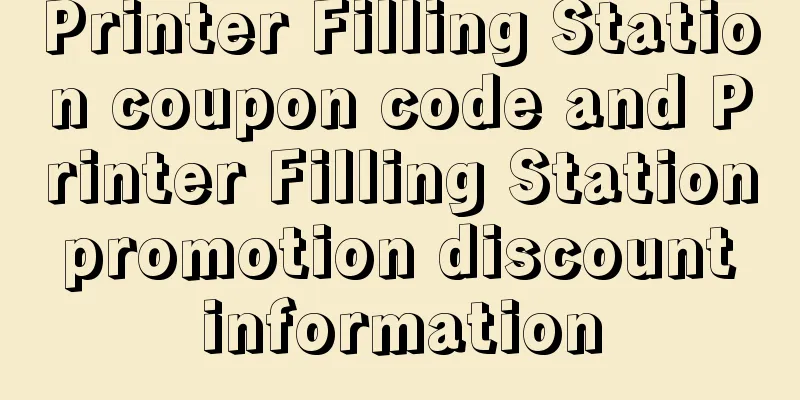 Printer Filling Station coupon code and Printer Filling Station promotion discount information