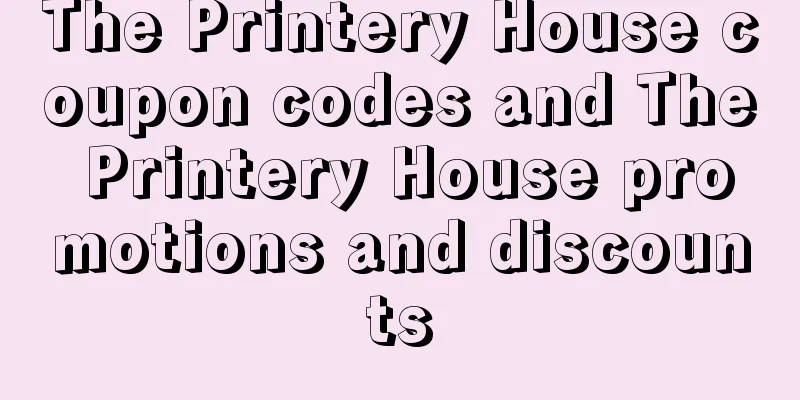 The Printery House coupon codes and The Printery House promotions and discounts