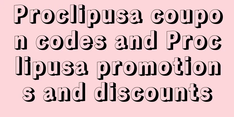 Proclipusa coupon codes and Proclipusa promotions and discounts