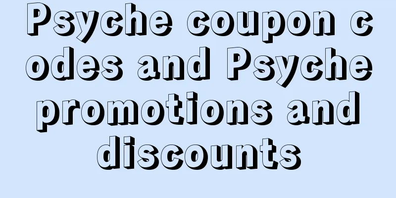 Psyche coupon codes and Psyche promotions and discounts