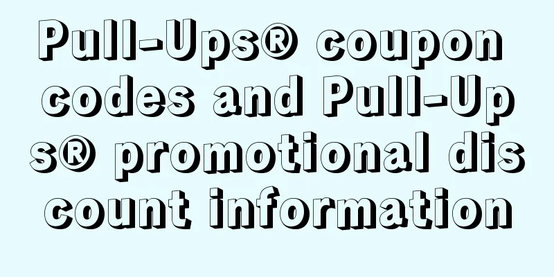 Pull-Ups® coupon codes and Pull-Ups® promotional discount information
