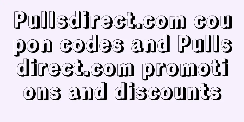 Pullsdirect.com coupon codes and Pullsdirect.com promotions and discounts