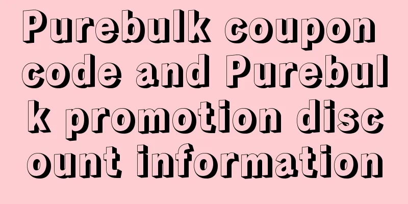 Purebulk coupon code and Purebulk promotion discount information