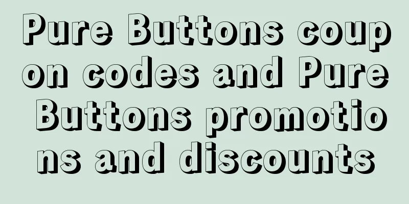 Pure Buttons coupon codes and Pure Buttons promotions and discounts