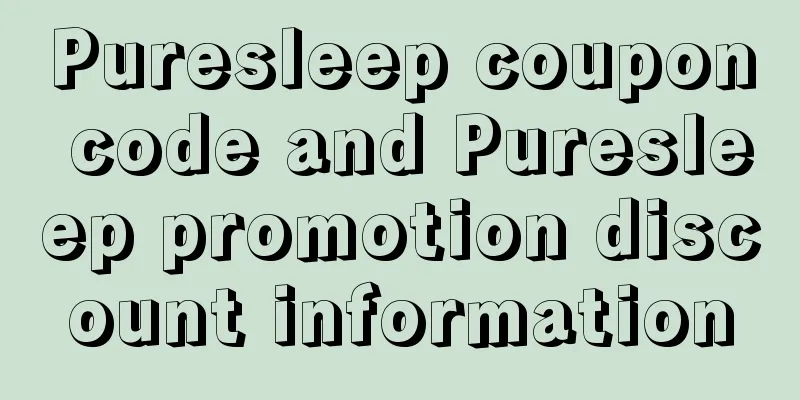 Puresleep coupon code and Puresleep promotion discount information