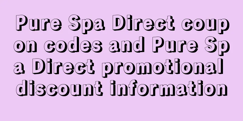 Pure Spa Direct coupon codes and Pure Spa Direct promotional discount information