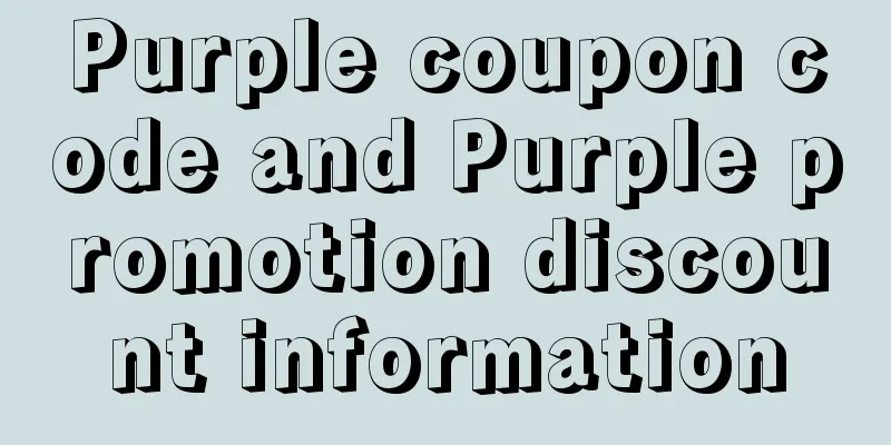 Purple coupon code and Purple promotion discount information