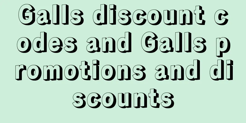 Galls discount codes and Galls promotions and discounts
