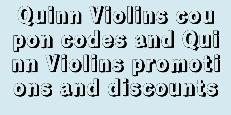 Quinn Violins coupon codes and Quinn Violins promotions and discounts