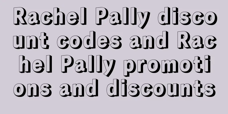 Rachel Pally discount codes and Rachel Pally promotions and discounts