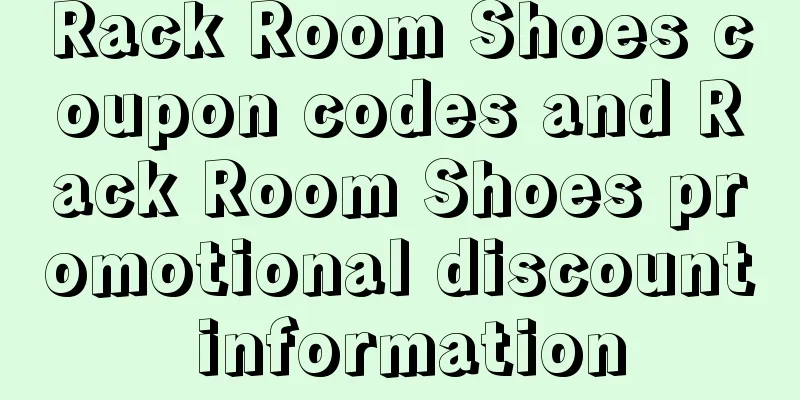 Rack Room Shoes coupon codes and Rack Room Shoes promotional discount information