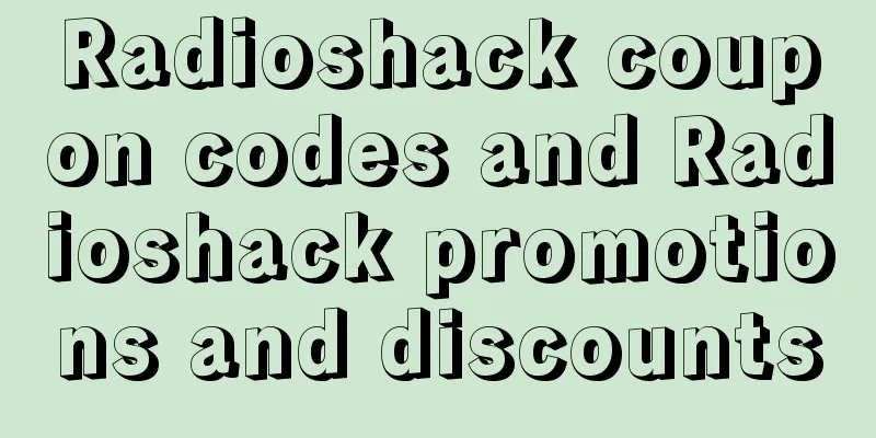 Radioshack coupon codes and Radioshack promotions and discounts