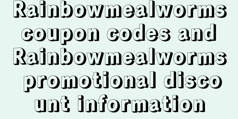 Rainbowmealworms coupon codes and Rainbowmealworms promotional discount information