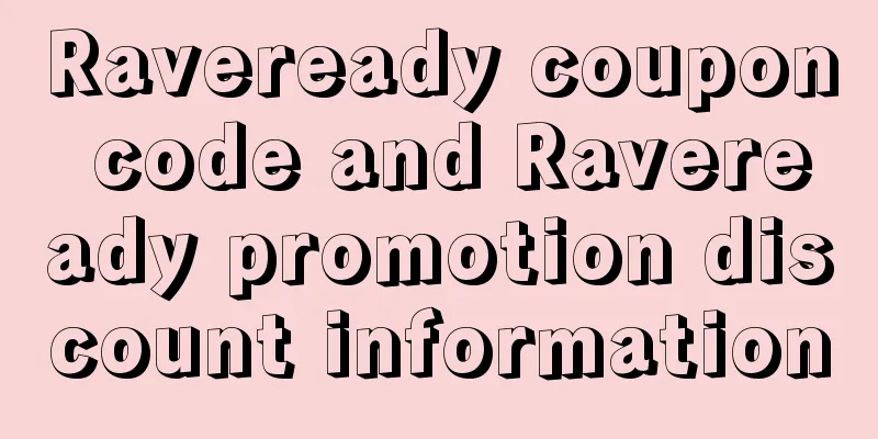 Raveready coupon code and Raveready promotion discount information