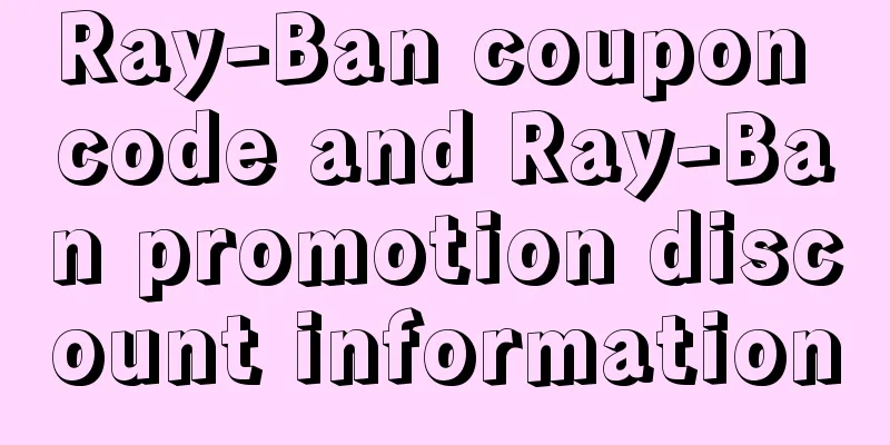 Ray-Ban coupon code and Ray-Ban promotion discount information