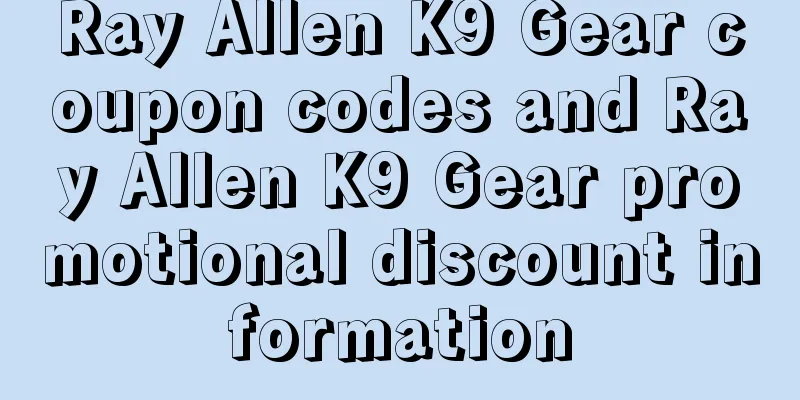 Ray Allen K9 Gear coupon codes and Ray Allen K9 Gear promotional discount information
