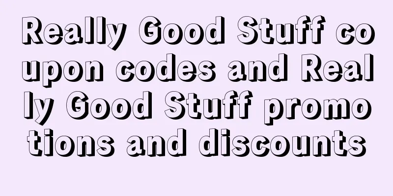 Really Good Stuff coupon codes and Really Good Stuff promotions and discounts