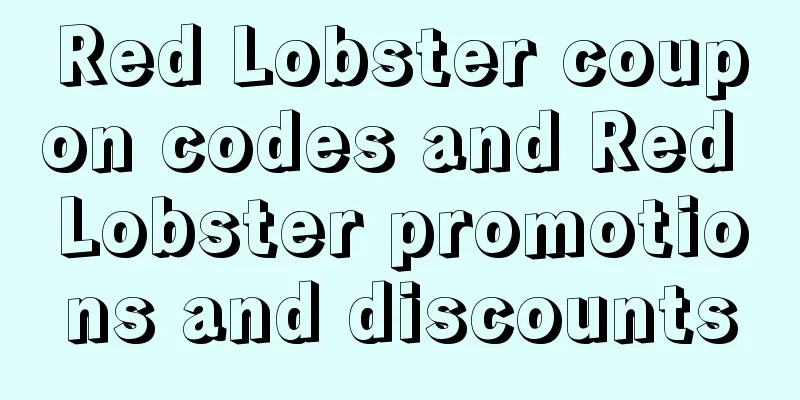 Red Lobster coupon codes and Red Lobster promotions and discounts