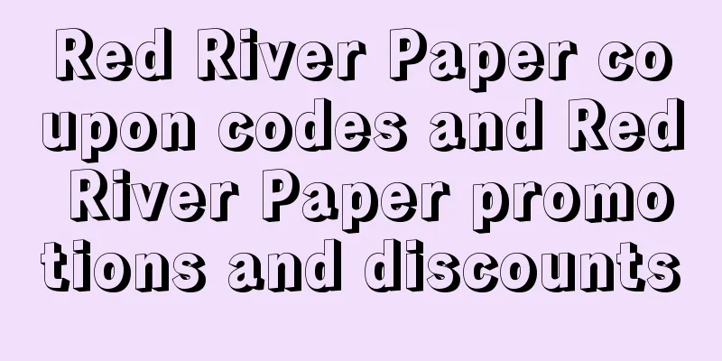 Red River Paper coupon codes and Red River Paper promotions and discounts