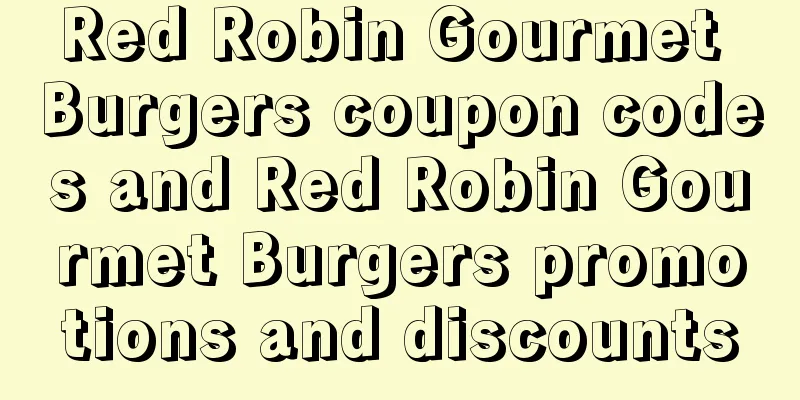 Red Robin Gourmet Burgers coupon codes and Red Robin Gourmet Burgers promotions and discounts