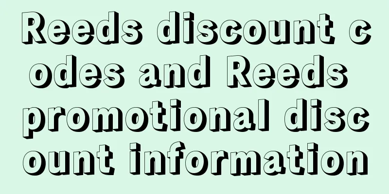 Reeds discount codes and Reeds promotional discount information