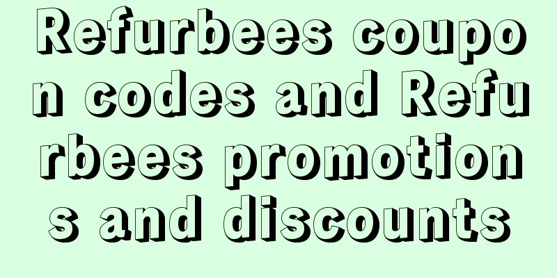 Refurbees coupon codes and Refurbees promotions and discounts