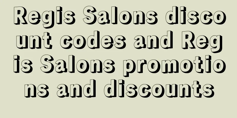 Regis Salons discount codes and Regis Salons promotions and discounts