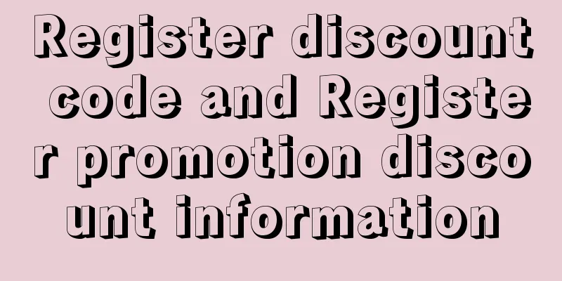 Register discount code and Register promotion discount information