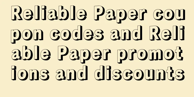 Reliable Paper coupon codes and Reliable Paper promotions and discounts
