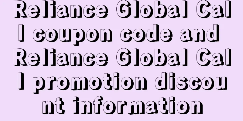 Reliance Global Call coupon code and Reliance Global Call promotion discount information