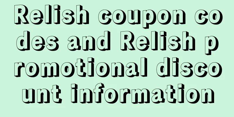 Relish coupon codes and Relish promotional discount information