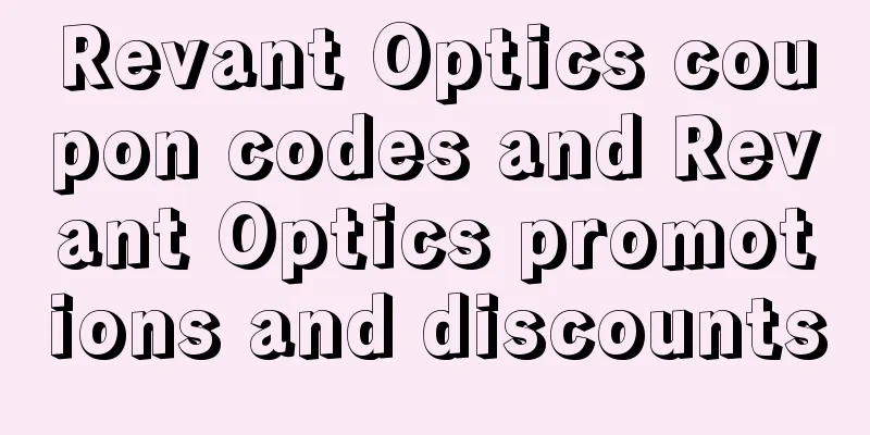 Revant Optics coupon codes and Revant Optics promotions and discounts