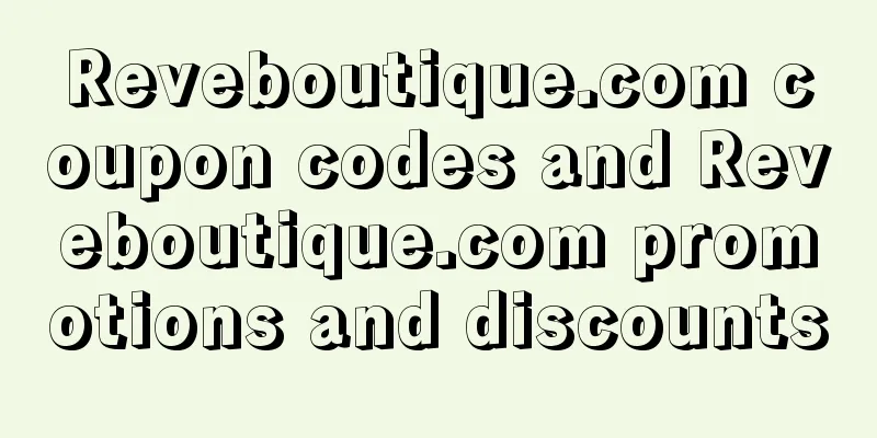 Reveboutique.com coupon codes and Reveboutique.com promotions and discounts