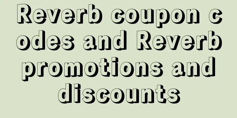Reverb coupon codes and Reverb promotions and discounts