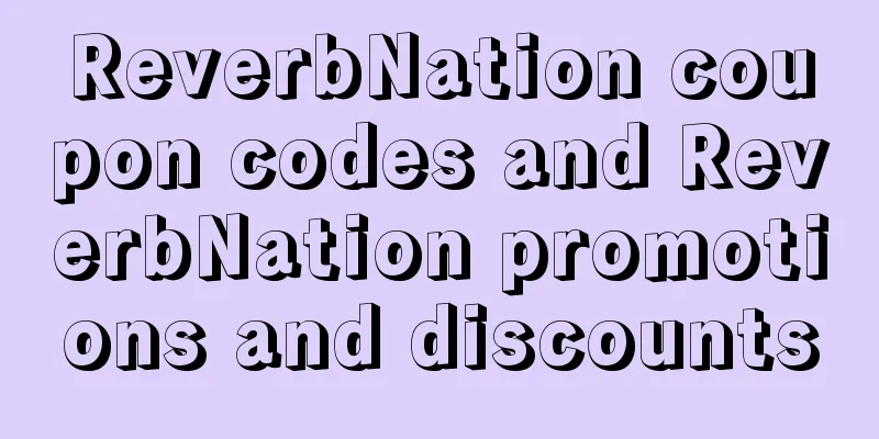 ReverbNation coupon codes and ReverbNation promotions and discounts