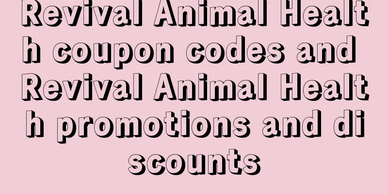 Revival Animal Health coupon codes and Revival Animal Health promotions and discounts