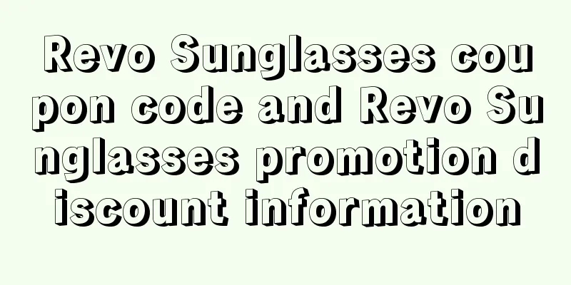 Revo Sunglasses coupon code and Revo Sunglasses promotion discount information