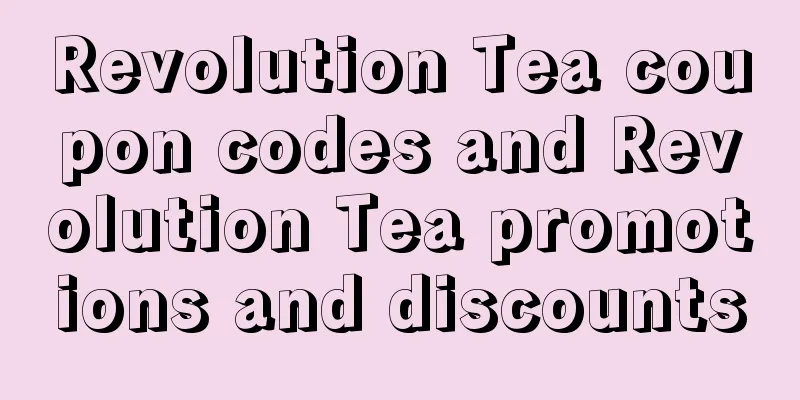 Revolution Tea coupon codes and Revolution Tea promotions and discounts