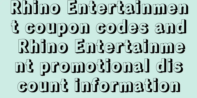 Rhino Entertainment coupon codes and Rhino Entertainment promotional discount information