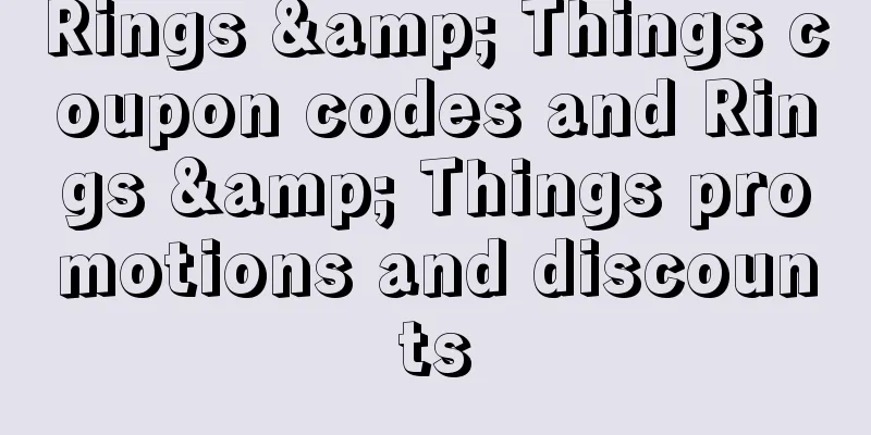 Rings & Things coupon codes and Rings & Things promotions and discounts