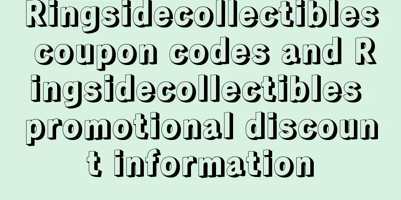 Ringsidecollectibles coupon codes and Ringsidecollectibles promotional discount information