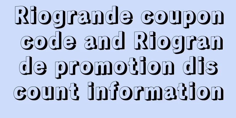 Riogrande coupon code and Riogrande promotion discount information