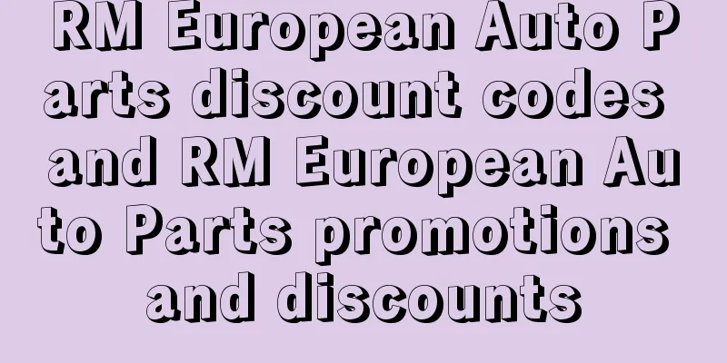 RM European Auto Parts discount codes and RM European Auto Parts promotions and discounts