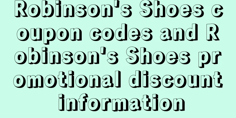 Robinson's Shoes coupon codes and Robinson's Shoes promotional discount information