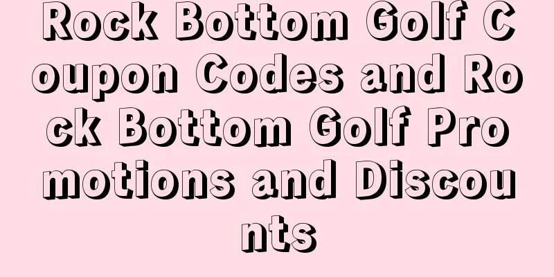 Rock Bottom Golf Coupon Codes and Rock Bottom Golf Promotions and Discounts