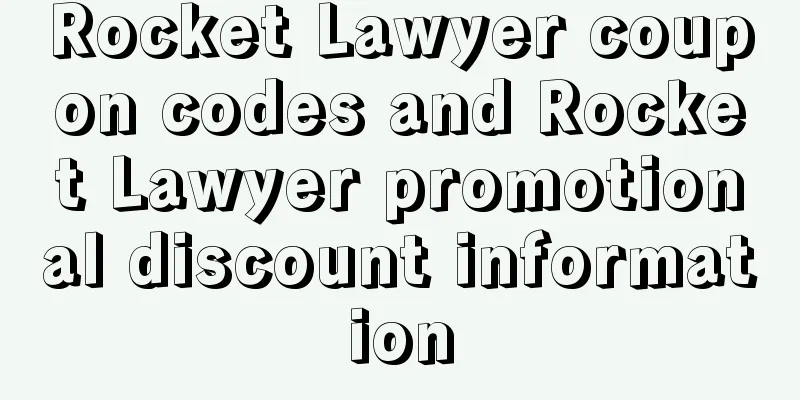 Rocket Lawyer coupon codes and Rocket Lawyer promotional discount information