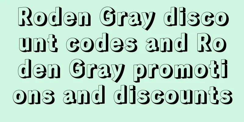 Roden Gray discount codes and Roden Gray promotions and discounts