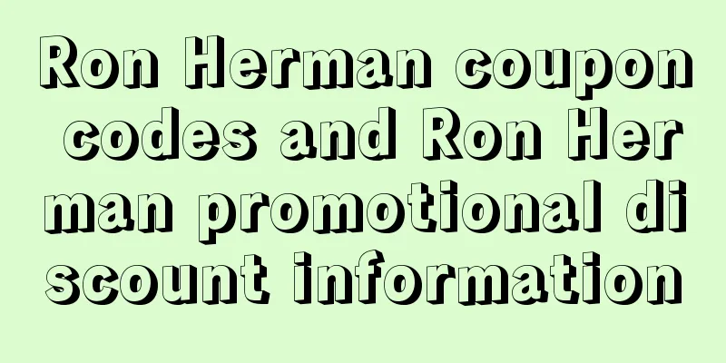 Ron Herman coupon codes and Ron Herman promotional discount information
