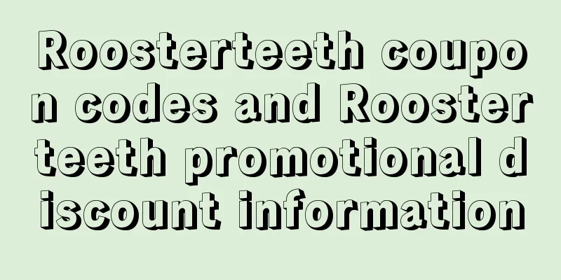 Roosterteeth coupon codes and Roosterteeth promotional discount information